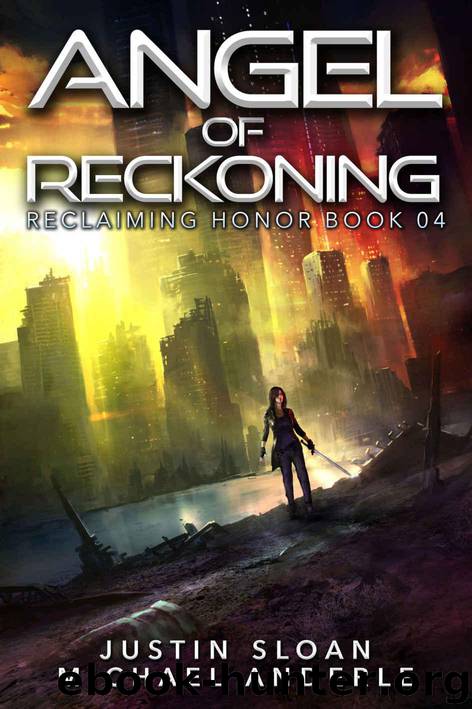 Angel of Reckoning: A Kurtherian Gambit Series (Reclaiming Honor Book 4) by Sloan Justin & Anderle Michael