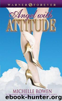 Angel with Attitude by Michelle Rowen