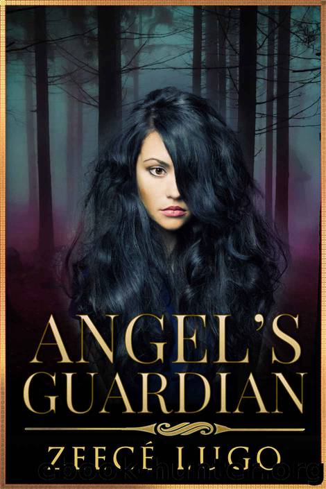 Angel's Guardian: A Contemporary Vampire Romance by Zeecé Lugo