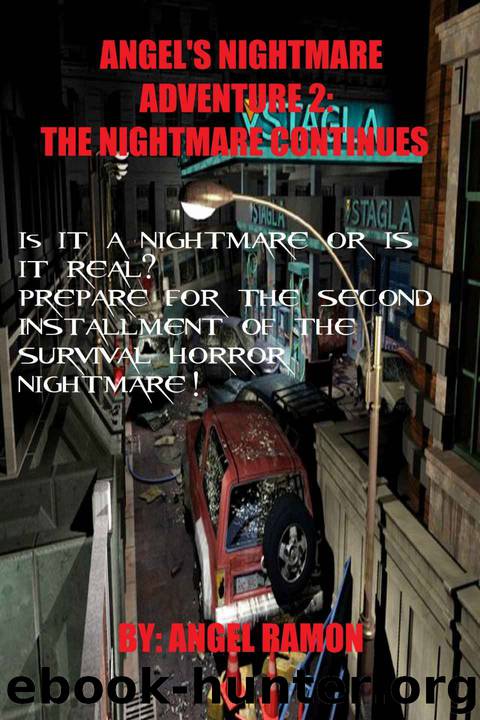 Angel's Nightmare Adventure 2: The Nightmare Continues by Angel Ramon