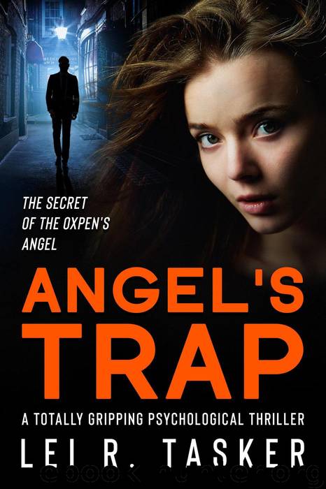 Angel's Trap : Book 1 of The Secret of the Oxpen's Angel : Read One Of The Most Gripping Women's Crime Fiction Novels Here! by Lei R. Tasker