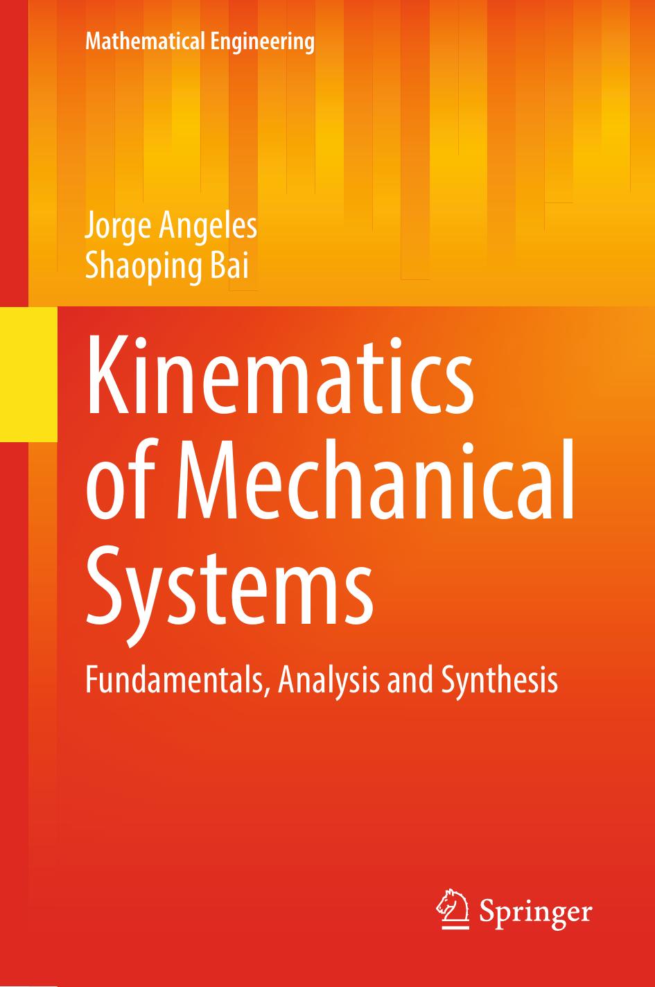Angeles J. Kinematics of Mechanical Systems. Fundamentals,...2022 by Unknown