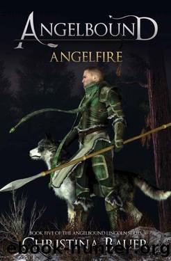 Angelfire: A Kick-ass Paranormal Romance by Christina Bauer