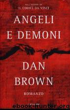 Angeli E Demoni by Dan Brown