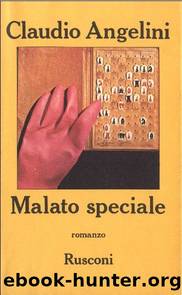 Angelini Claudio - 1984 - Malato speciale by Angelini Claudio