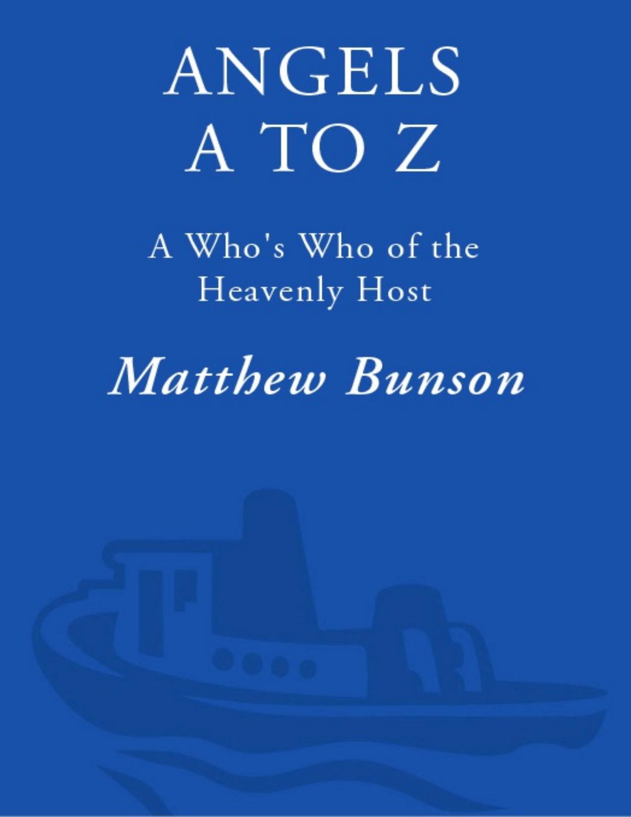 Angels A to Z by Matthew Bunson