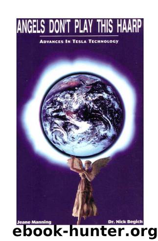 Angels Don't Play this HAARP by Jeane Manning ; Nick Begich