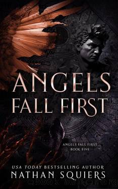 Angels Fall First by Nathan Squiers
