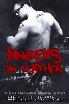 Angels In Leather by Bella Jewel