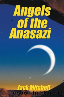 Angels Of The Anasazi by Jack Mitchell