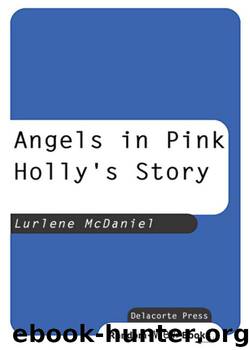 Angels in Pink: Holly's Story (Lurlene McDaniel (Mass Market)) by Mcdaniel Lurlene