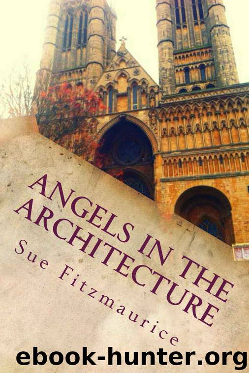 Angels in the Architecture by Sue Fitzmaurice