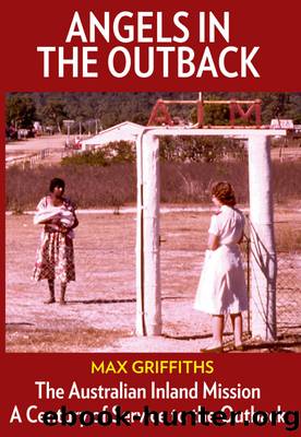 Angels in the Outback by Max Griffiths