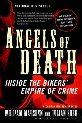 Angels of Death: Inside the Bikers' Empire of Crime by William Marsden & Julian Sher
