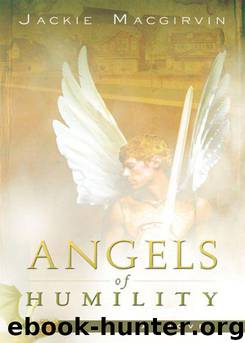 Angels of Humility: A Novel by Jackie Macgirvin