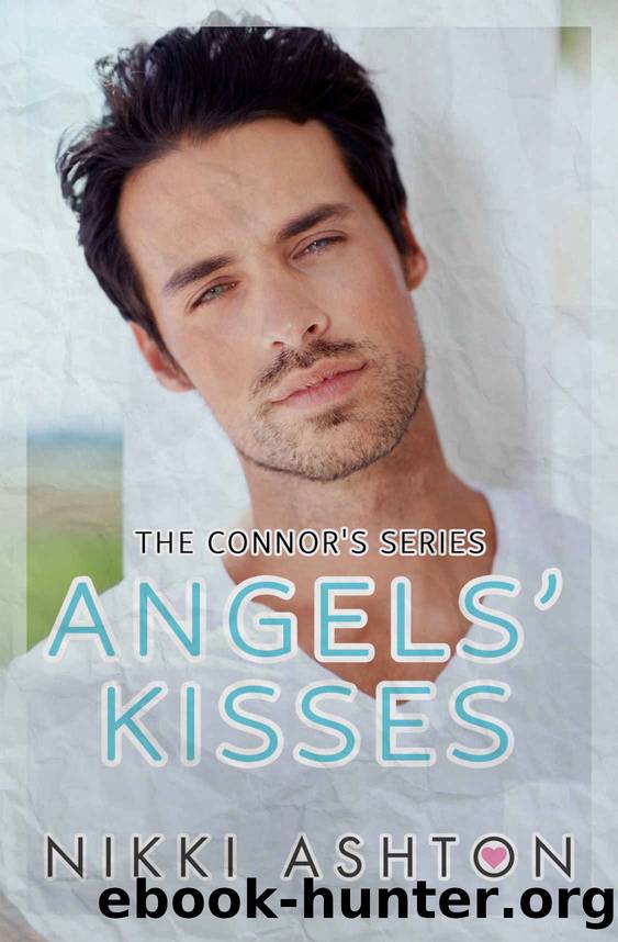 Angels' Kisses (The Connor's Series Book 2) by Nikki Ashton