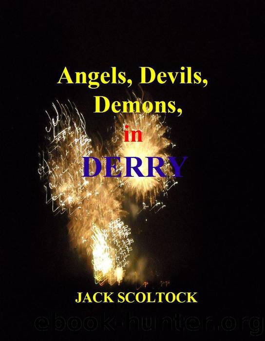Angels, Devils, Demons, in Derry by Jack Scoltock