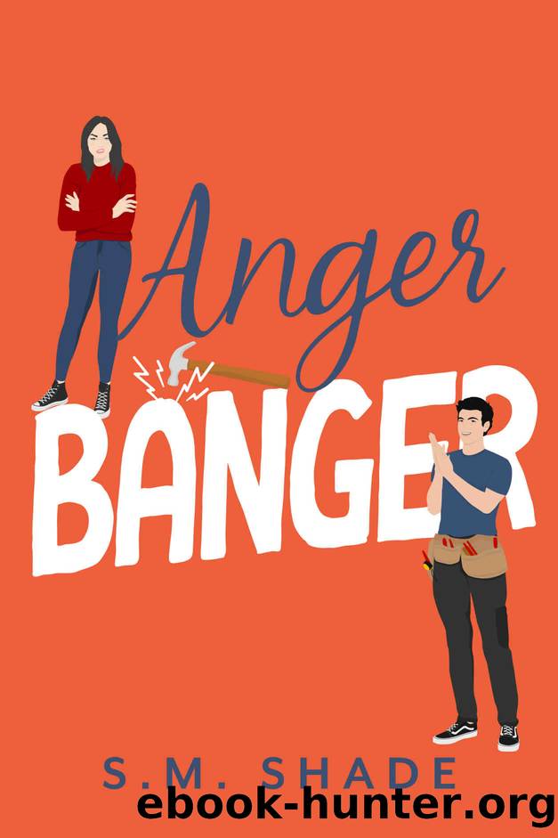 Anger Banger: An Enemies-to-lovers Grumpy Sunshine Romance (Happy Haven Book 2) by S.M. Shade