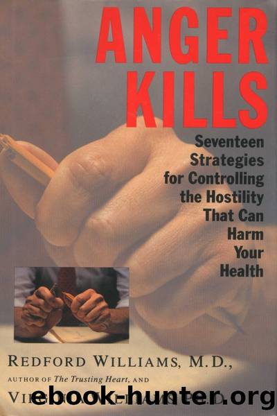 Anger Kills by Dr. Redford Williams