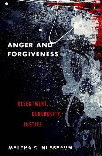 Anger and Forgiveness by Nussbaum Martha C.;