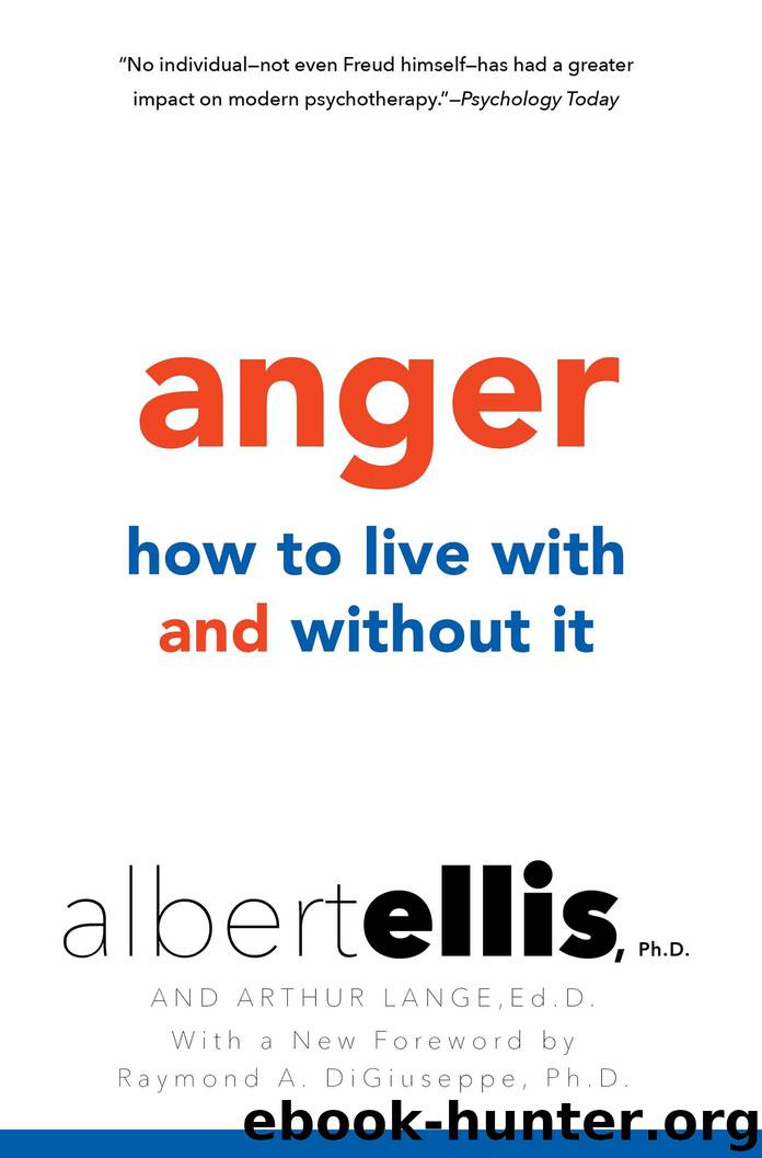 Anger: How to Live With and Without It by Albert Ellis