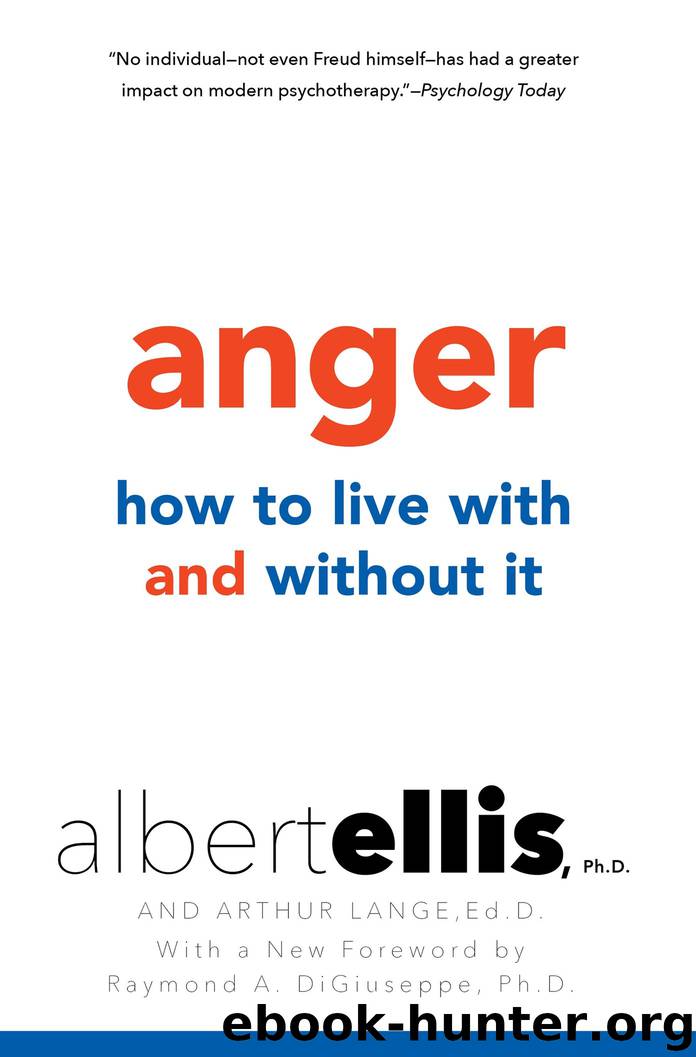 Anger: How to Live with and without It by Albert Ellis