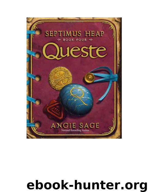 Angie Sage - Septimus Heap 4 by SONY