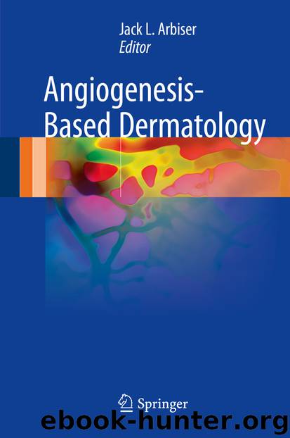 Angiogenesis-Based Dermatology by Jack L. Arbiser