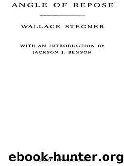 Angle of Repose (Penguin Twentieth-Century Classics) by Wallace Stegner & Jackson J. Benson