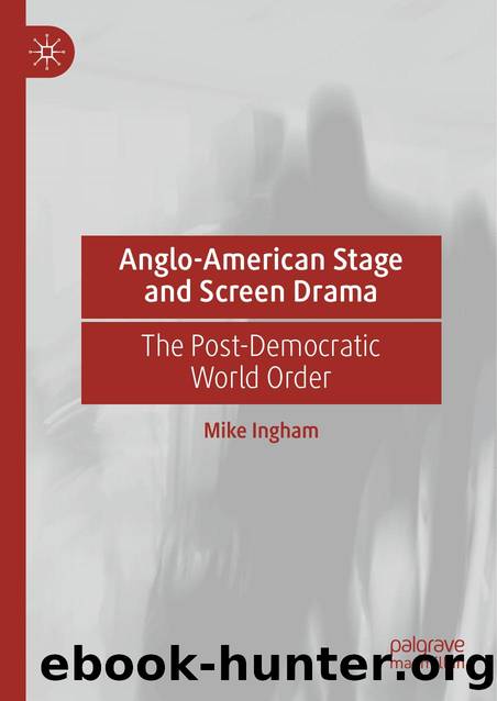Anglo-American Stage and Screen Drama by Mike Ingham