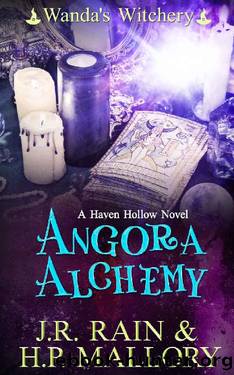Angora Alchemy: A Paranormal Women's Fiction Novel: (Wanda's Witchery) (Haven Hollow Book 20) by J.R. Rain & H.P. Mallory