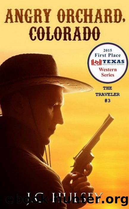 Angry Orchard, Colorado--The Traveler #3 by J.C. Hulsey