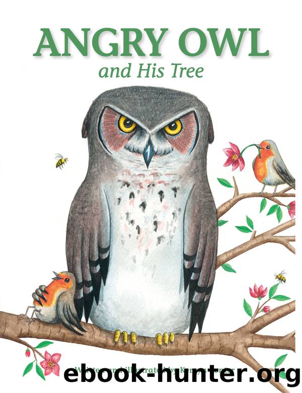 Angry Owl and His Tree by Kerryn Ponter