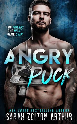 Angry Puck: A Friends to Enemies to Lovers Hockey Romance by Sarah Zolton Arthur