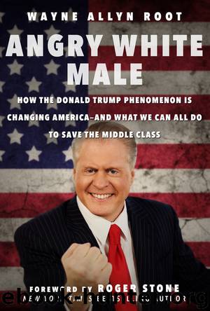 Angry White Male by Wayne Allyn Root