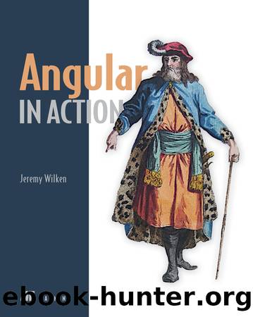 Angular in Action by Jeremy Wilken;