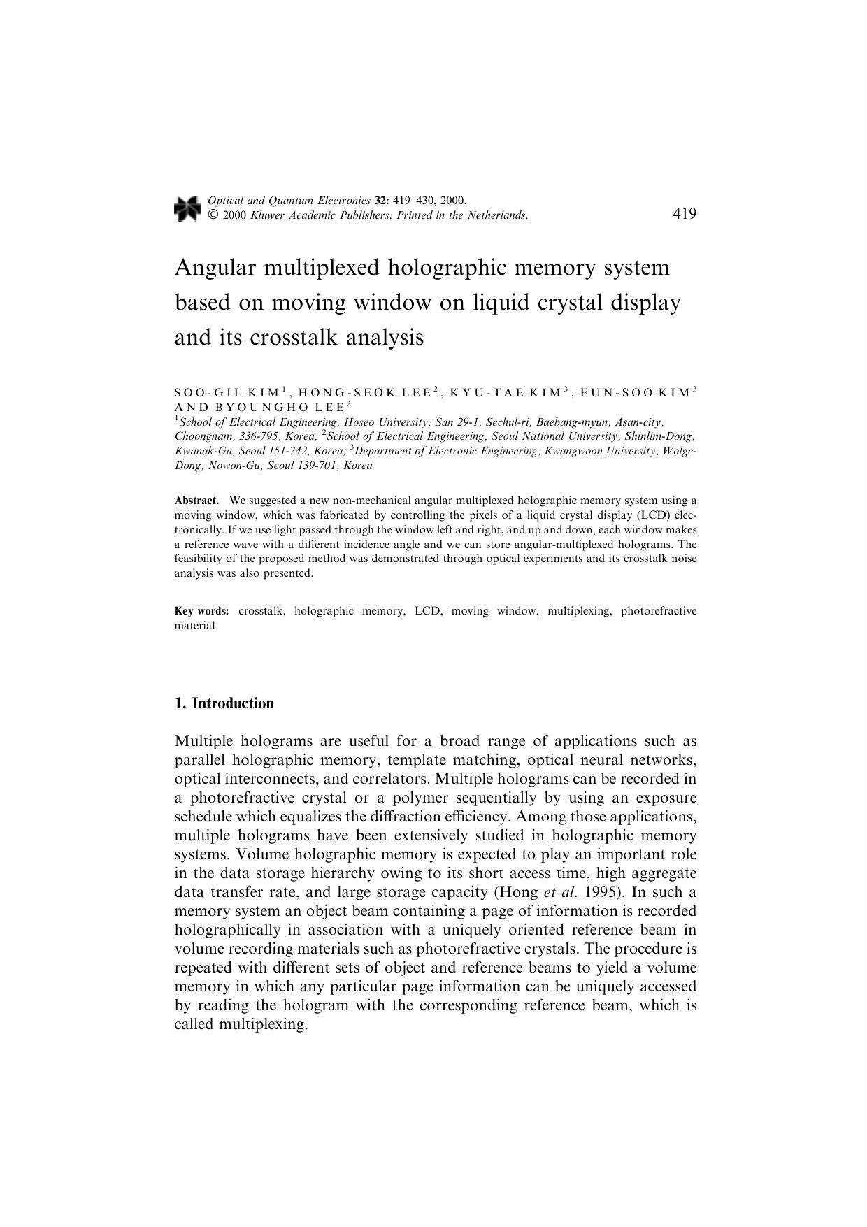 Angular multiplexed holographic memory system based on moving window on liquid crystal display and its crosstalk analysis by Unknown