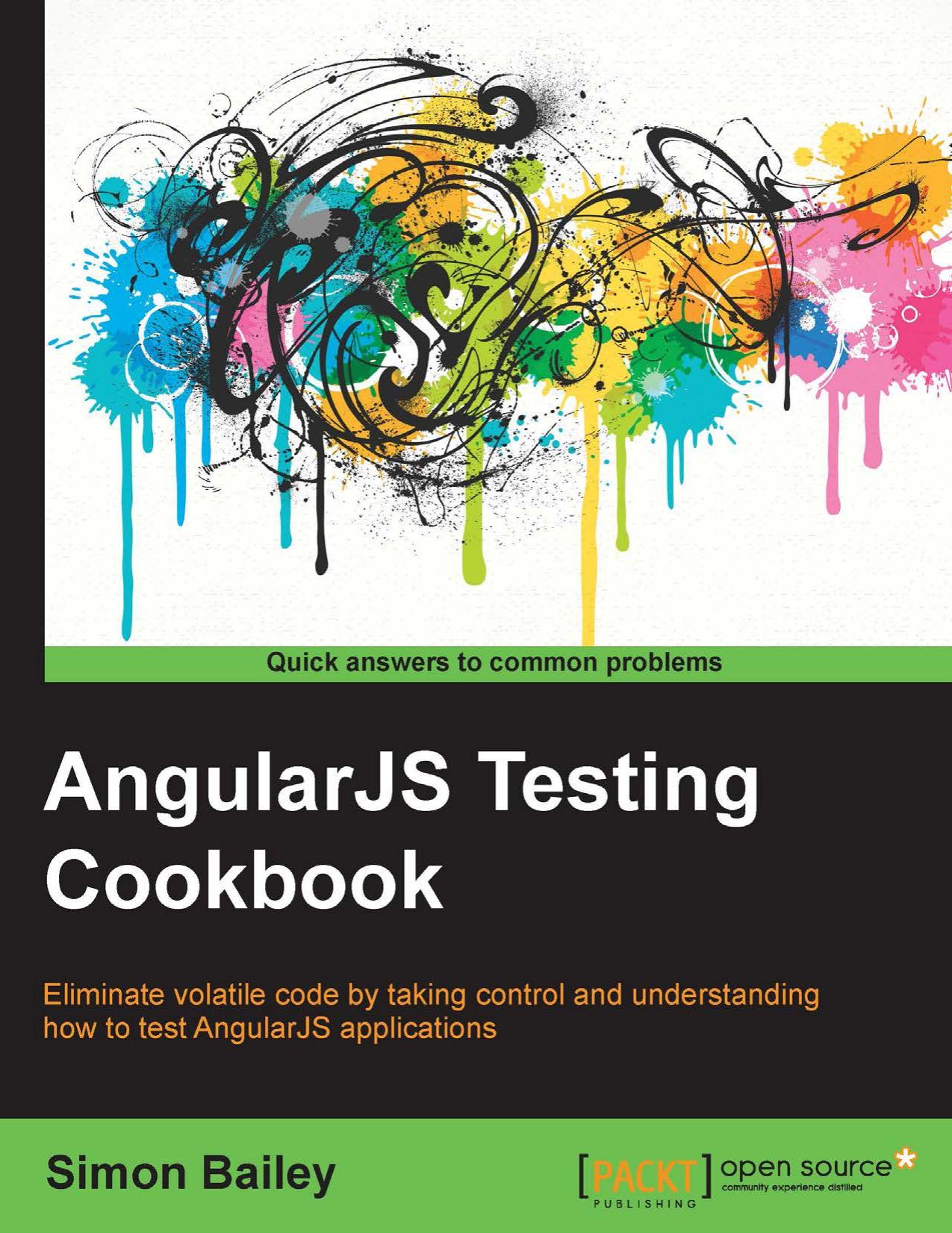 AngularJS Testing Cookbook by Simon Bailey