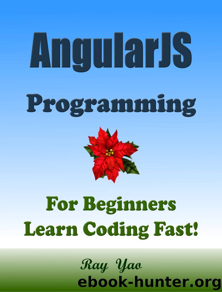 AngularJs Programming, For Beginners, Learn Coding Fast! by Yao Ray