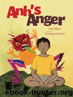 Anh's Anger by Gail Silver