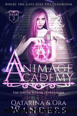 Animage Academy: Year Two ~ The Shifter School Down Under by Qatarina Wanders & Ora Wanders