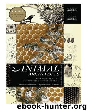 Animal Architects by James L. Gould