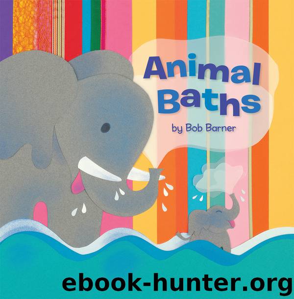 Animal Baths by Bob Barner