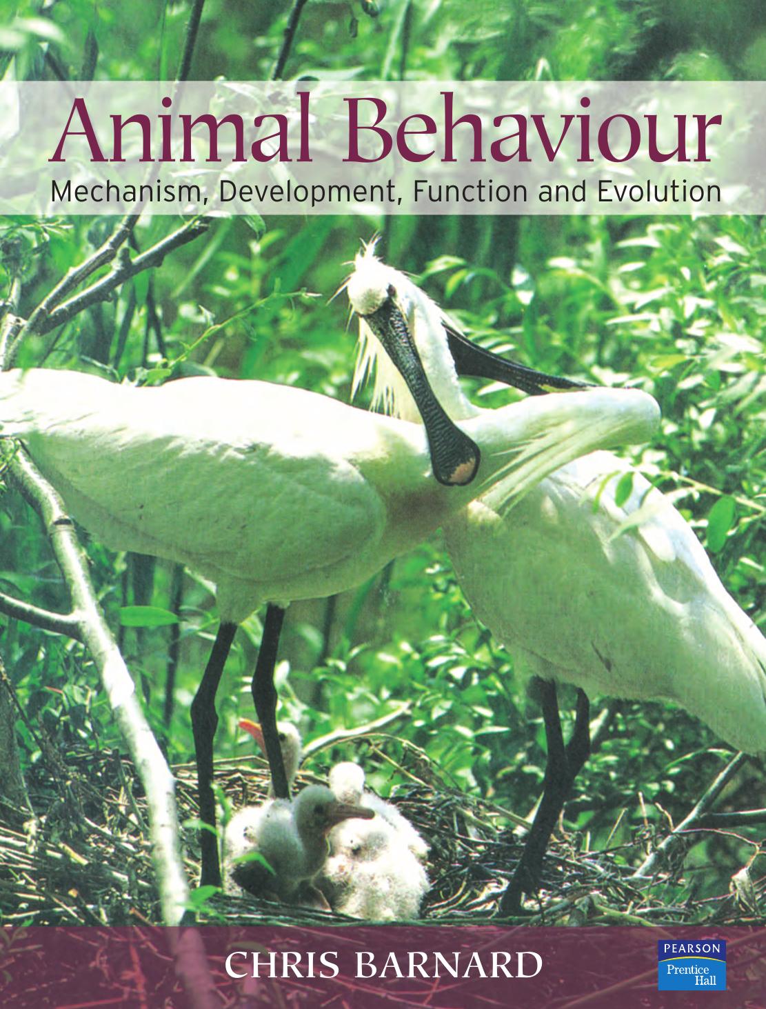Animal Behavior: Mechanism, Development, Function, and Evolution by Chris Barnard