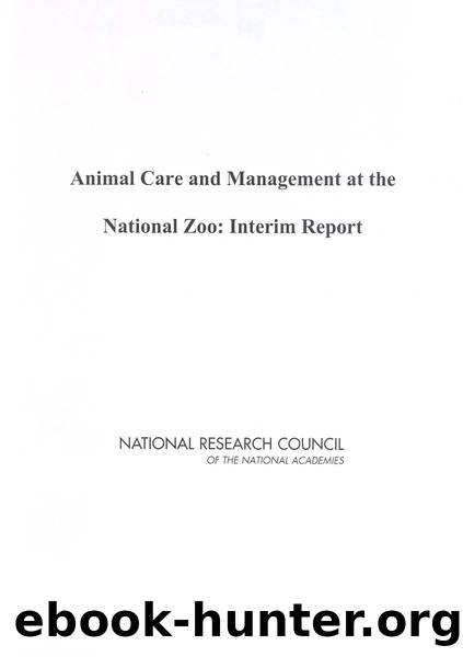 Animal Care and Management at the National Zoo: Interim Report by National Research Council of the National Academies