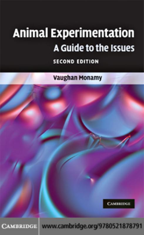 Animal Experimentation : a Guide to the Issues by Vaughan Monamy