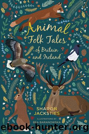 Animal Folk Tales of Britain and Ireland by Sharon Jacksties