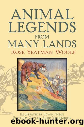 Animal Legends from Many Lands by Rose Yeatman Woolf