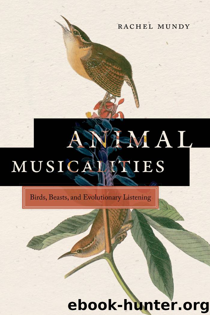 Animal Musicalities by Mundy Rachel;