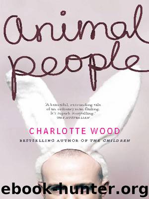 Animal People by Charlotte Wood